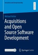 Acquisitions and Open Source Software Development di Michael Vetter edito da Springer-Verlag GmbH