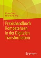 Praxishandbuch Kompetenzen in der Digitalen Transformation der Arbeit edito da Springer-Verlag GmbH