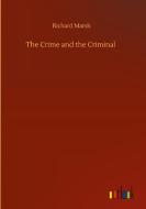 The Crime and the Criminal di Richard Marsh edito da Outlook Verlag