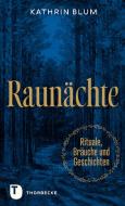 Raunächte di Kathrin Blum edito da Thorbecke Jan Verlag