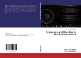 Replication and Hoarding in Mobile Environment di Kashif Saleem edito da LAP Lambert Academic Publishing