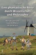 Eine phantastische Reise durch Wissenschaft und Philosophie di Jürgen Beetz edito da Alibri Verlag