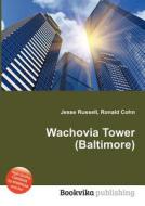 Wachovia Tower (baltimore) edito da Book On Demand Ltd.