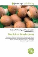 Medicinal Mushrooms edito da Alphascript Publishing