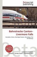 Bahnstrecke Canton-Livermore Falls edito da Betascript Publishing