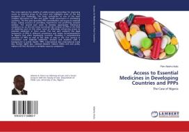 Access to Essential Medicines in Developing Countries and PPPs di Pam Adamu Audu edito da LAP LAMBERT Academic Publishing