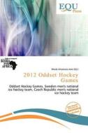 2012 Oddset Hockey Games edito da Equ Press