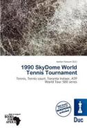 1990 Skydome World Tennis Tournament edito da Duc