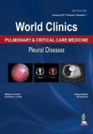 World Clinics: Pulmonary & Critical Care Medicine: Pleural Diseases di Surinder K. Jindal edito da Jaypee Brothers Medical Publishers