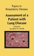 Assessment of a Patient with Lung Disease di J. R. Webb edito da Springer Netherlands