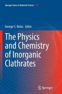 The Physics and Chemistry of Inorganic Clathrates edito da Springer Netherlands