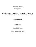 Instructor's Guide to Accompany Understanding Fiber Optics Fifth Edition di Jeff Hecht edito da LaserLight Press