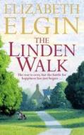 The Linden Walk di Elizabeth Elgin edito da Harpercollins Publishers