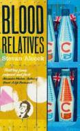 Blood Relatives di Stevan Alcock edito da Harpercollins Publishers