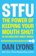 STFU di Dan Lyons edito da HarperCollins Publishers