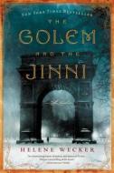 The Golem and the Jinni di Helene Wecker edito da PERENNIAL