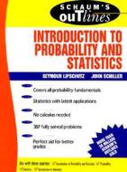 Schaum's Outline Of Introduction To Probability And Statistics di Seymour Lipschutz, John J. Schiller edito da Mcgraw-hill Education - Europe