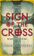 Sign of the Cross di Chris Kuzneski edito da Penguin Books Ltd