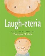 Laugh-Eteria di Douglas Florian edito da Harcourt Children's Books