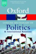 The Concise Oxford Dictionary of Politics and International Relations di Garrett W Brown, Iain Mclean, Alistair McMillan edito da Oxford University Press