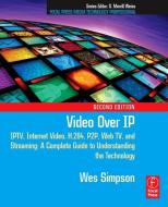 Video over IP di Wes Simpson edito da Taylor & Francis Ltd.