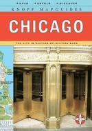 Knopf Mapguide: Chicago di Knopf Guides, Ben Calhoun edito da Knopf Publishing Group