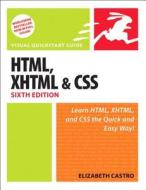 Html, Xhtml, And Css, Sixth Edition di Elizabeth Castro edito da Pearson Education (us)