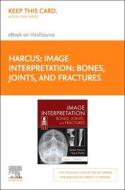 Image Interpretation: Bones, Joints, and Fractures -Elsevier E-Book on Vitalsource (Retail Access Card) di James Harcus, Voyin Pantic edito da ELSEVIER