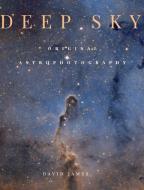 Deep Sky di David James edito da BLURB INC
