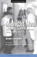 The Midnight Meal and Other Essays About Doctors, Patients and Medicine di Jerome Lowenstein edito da University of Michigan Press