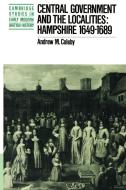 Central Government and the Localities di Andrew M. Coleby edito da Cambridge University Press