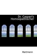 Dr. Caspari's Homoopathischer di Hartmann edito da Bibliolife