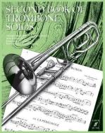 Second Book Of Trombone Solos edito da Faber Music Ltd