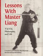Lessons With Master Liang di Ray Hayward edito da Ray Hayward Enterprises, LLC