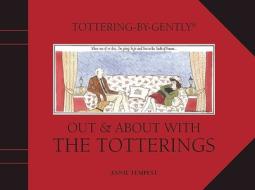 Tottering-by-gently edito da Frances Lincoln Publishers Ltd