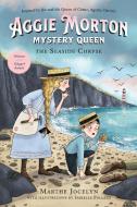 Aggie Morton, Mystery Queen: The Seaside Corpse di Marthe Jocelyn edito da TUNDRA BOOKS INC