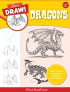 Let's Draw Dragons: Learn to Draw a Variety of Dragons Step by Step! di How2drawanimals edito da QUARRY BOOKS