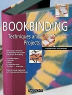 Bookbinding: Techniques and Projects di Josep Cambras edito da BARRONS EDUCATION SERIES