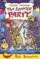The Surprise Party di Tony Bradman, Martin Chatterton edito da CRABTREE PUB