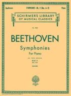Symphonies - Book 2: Schirmer Library of Classics Volume 1563 Piano Solo di Ludwig Van Beethoven edito da G SCHIRMER