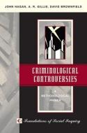 Criminological Controversies di John L. Hagan edito da Routledge