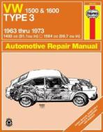 Volkswagen Type 3 1500 & 1600 (63-73) Haynes Repair Manual di J. H. Haynes, John Haynes edito da Haynes