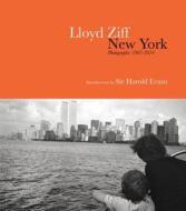 New York: Photographs 1967-2015 di Lloyd Ziff edito da KMW Studio