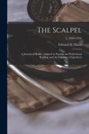 The Scalpel edito da Legare Street Press