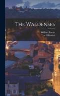 The Waldenses di William Beattie, W. H. Bartlett edito da LEGARE STREET PR
