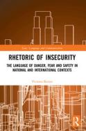Rhetoric Of InSecurity di Victoria Baines edito da Taylor & Francis Ltd