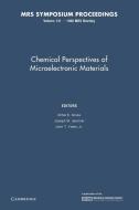 Chemical Perspectives of Microelectronic Materials edito da Cambridge University Press