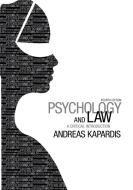 Psychology and Law di Andreas Kapardis edito da Cambridge University Press