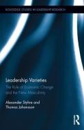 Leadership Varieties di Alexander Styhre, Thomas Johansson edito da Taylor & Francis Ltd