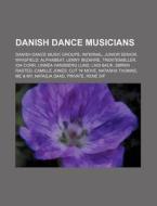 Danish Dance Musicians: Danish Dance Mus di Books Llc edito da Books LLC